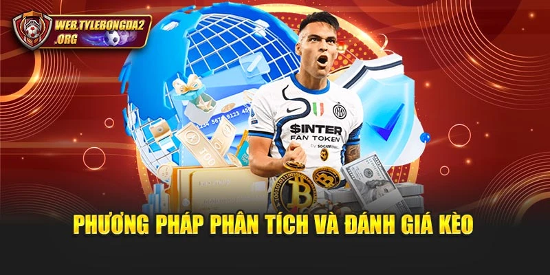 Phương pháp phân tích và đánh giá kèo
